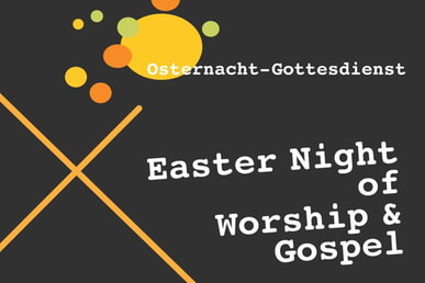 Easter Night of Worshio & Gospe in Eichen 06.04.2026