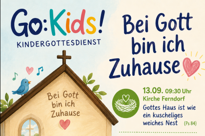 Go:Kids!-Kindergottesdienst in Kirche Ferndorf 13.09.2026